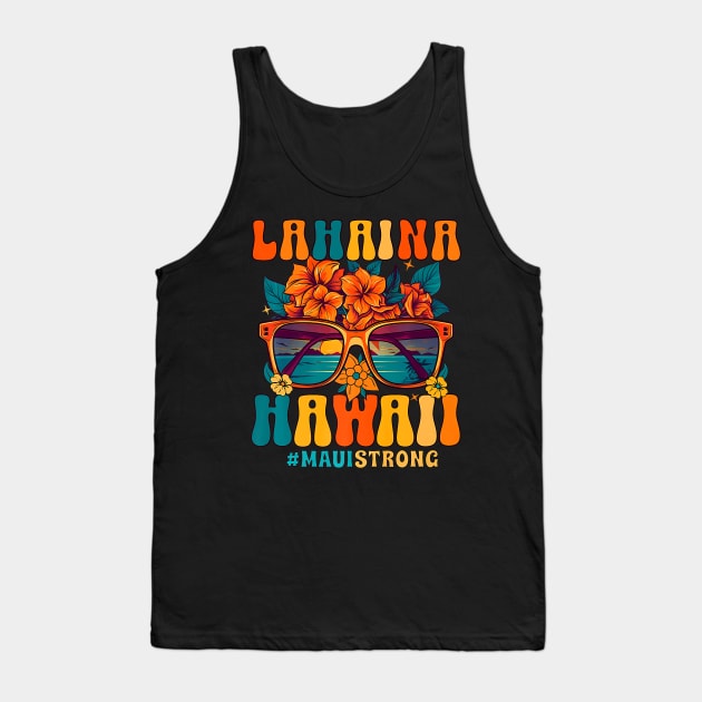 Groovy Retro Lahaina Pray for Maui Hawaii Strong Tank Top by everetto